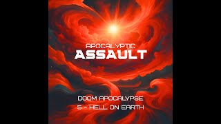 Apocalyptic Assault - Hell on Earth (2024) | Dive into the Heaviest AI Generated Sludge/Doom Metal