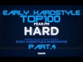 Fearfm early hardstyle top 100  part4