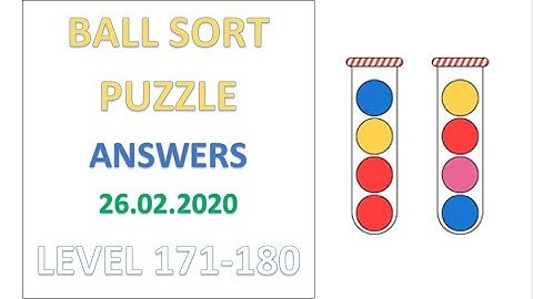 Ball Sort Puzzle Answers Level 171 172 173 174 175 176 177 178 179 180 Solutions Walkthrough