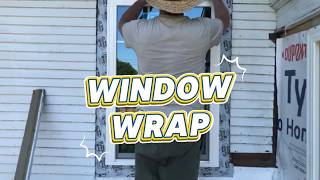 Window Installation and Replacement - How to properly use Window Wrap around your window
