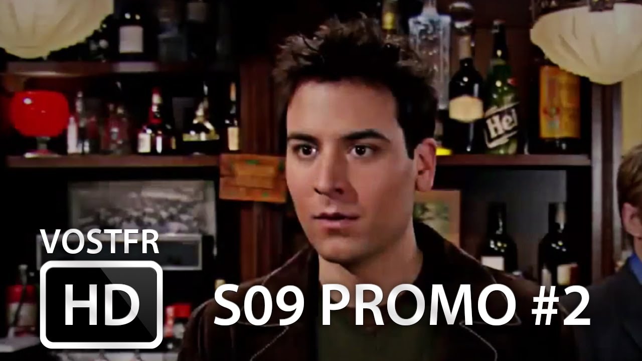 How I Met Your Father Streaming Vostfr How I Met Your Mother S09 Promo #2 VOSTFR (HD) - YouTube