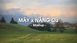 Mashup Mây X Nắng Cũ - Jank X Sỹ Tây X H2K X Quanvroxlofi Ver Official Lyrics Video