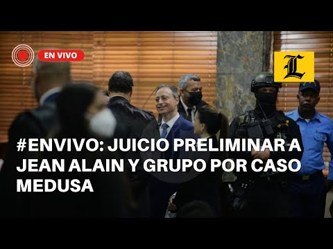 #ENVIVO: Inicio de juicio preliminar a Jean Alain y grupo por Caso Medusa