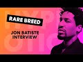 Jon Batiste Interview on The Power of Charisma | Rare Breed