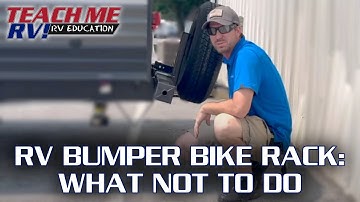 RV Bumper Bike Rack Problems (What Not To Do) | Teach Me RV!