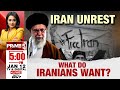Iran Protests Today LIVE | Iran Unrest | What do Iranians Want? | Prime5