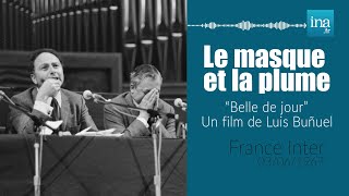 "Belle de jour" de Luis Buñuel : La critique du Masque et la Plume | Archive INA