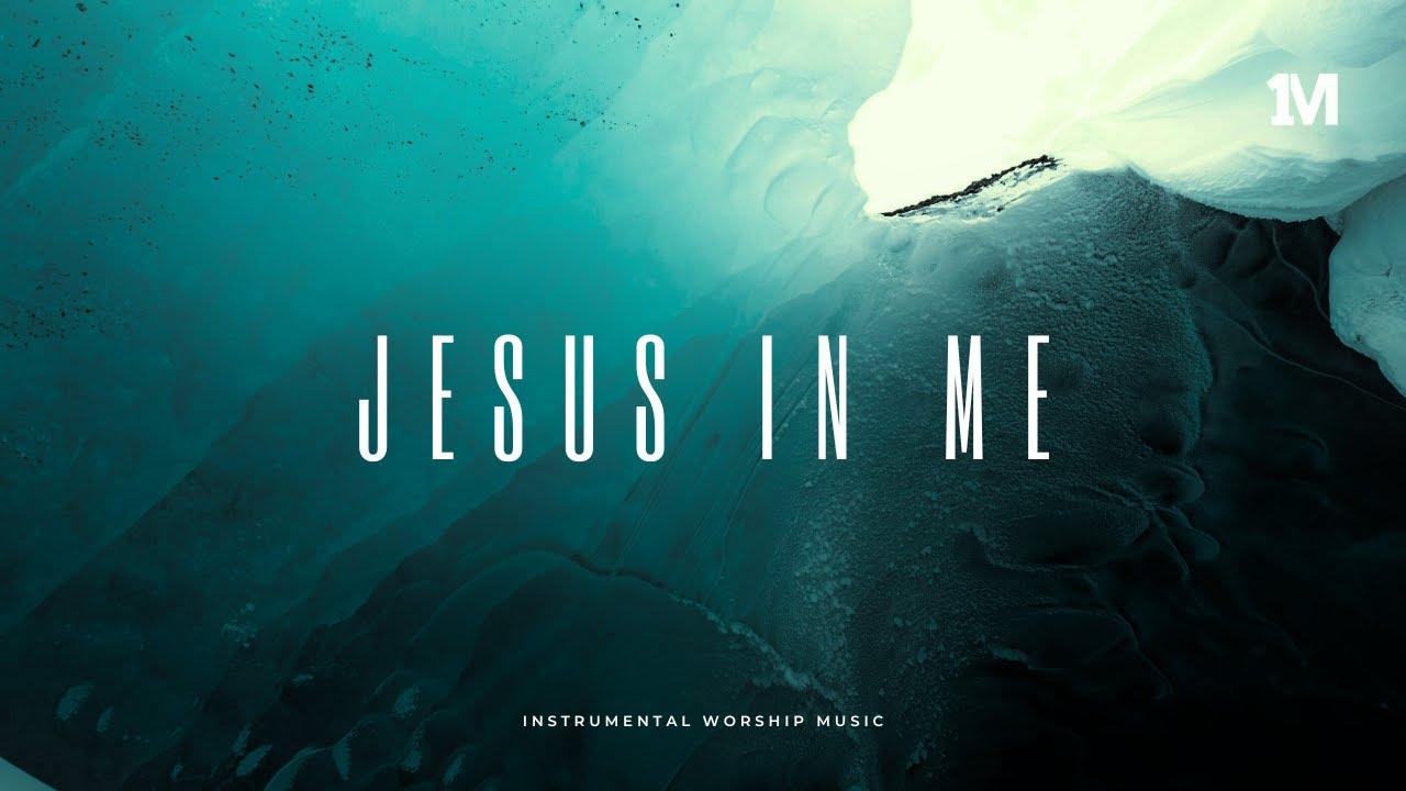 JESUS IN ME - Instrumental Soaking Worship Music + 1Moment JESUS IN ME - Instrumental Soaking Worship Music + 1Moment