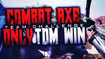 BLACK OPS 3 - "COMBAT AXE ONLY TEAM DEATHMATCH WIN"! Team Challenges! (BO3 Tomahawk Only TDM Win)