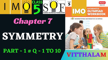 | Class 5 | IMO | SOF | Olympiad | Chapter 7 | Symmetry | Part 1 | Q 1 to 10 | MTG | 2024 - 25 |
