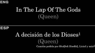 In The Lap Of The Gods (Queen) — Lyrics/Letra en Español e Inglés