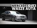 Mercedes CLK - Wasze auta - Test #59 - Wojtek