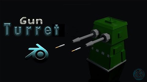 Project#25 : Low Poly Gun Turret Animation || Blender 2.79 ||