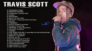 Top Songs Travis Scott | Travis Scott Greatest Hits | Travis Scott full album playlist 2022