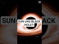 This Black Hole Acts Like the Sun… Scientists Are Shocked 😳#BlackHole #SpaceScience #UniverseMystery