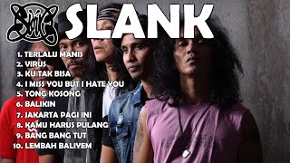 SLANK FULL ALBUM NOSTALGIA TERBAIK TANPA IKLAN