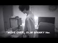 「Move  Over」 GLIM SPANKY Ver. を弾く