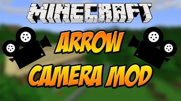 ★ Mod Spotlight w/ SuperMinepod! - Arrow Camera Mod! (1.7.2)