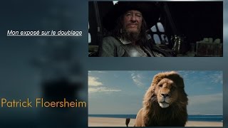 Mon exposé sur le doublage - Patrick Floersheim