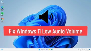 Fix Windows 11 Low Audio (Solved)