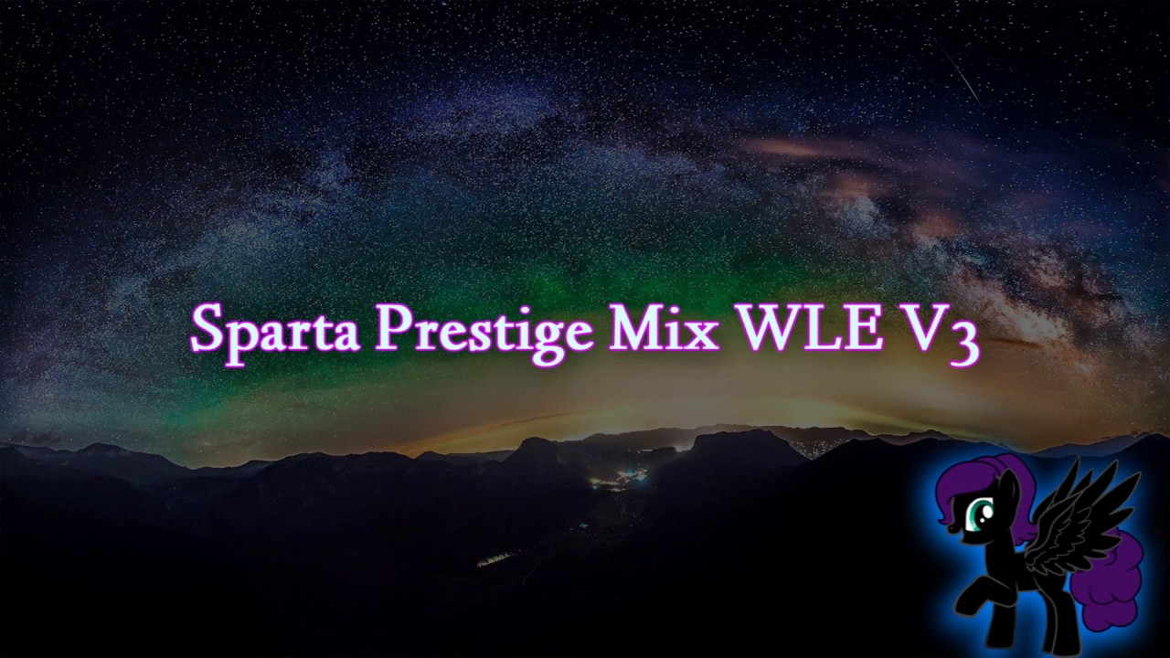 Sparta Prestige Mix WLE V3 (-Reupload-)