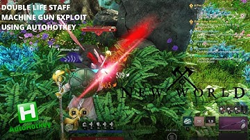 New World of Exploits By Amongzon Games - Machine Gunner Double Life Staff Using AutoHotkey Macro