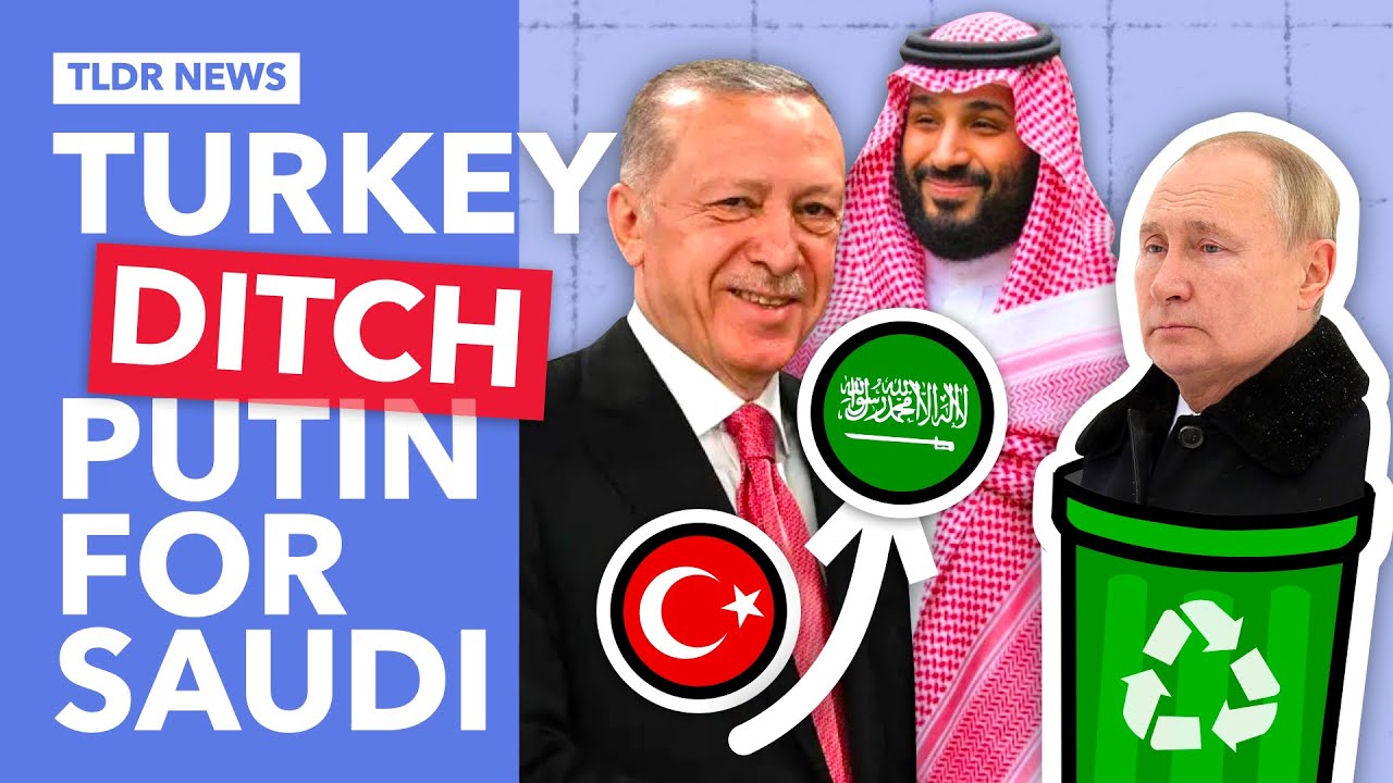Why Turkey is Cosying Up to Saudi Arabia | 10:25 | TLDR News Global | 457K subscribers | 87,908 views | July 29, 2023