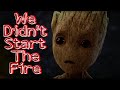 We Didn't Start The Fire | Marvel Version