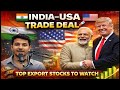 India–USA Trade Deal 🚀 | These Stocks Will Benefit Most | Top Export Stocks to Watch