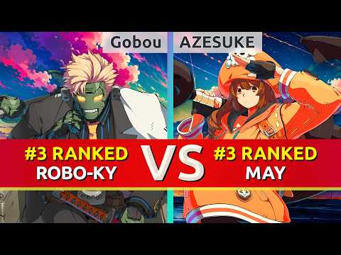 GGST ▰ Gobou (#3 Ranked Robo-Ky) vs AZESUKE (#3 Ranked May). High Level Gameplay