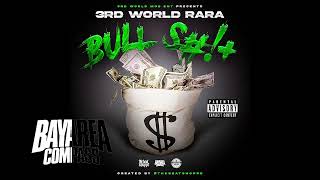 3rd World Rara - Bull Shit [BayAreaCompass]