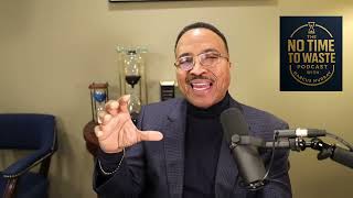 Don't Miss the Shift Call to Action  NoTimeToWastePodcast Season 2 Episode 10