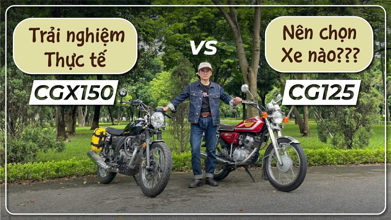 So sánh CGX150 vs CG125 – Điểm khác biệt từ góc nhìn 8 năm chơi CG