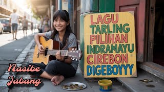 NASIBEJABANG || TARLING CIREBONAN DERMAYU PALING ENAK DIDENGAR SEPANJANG MASA 