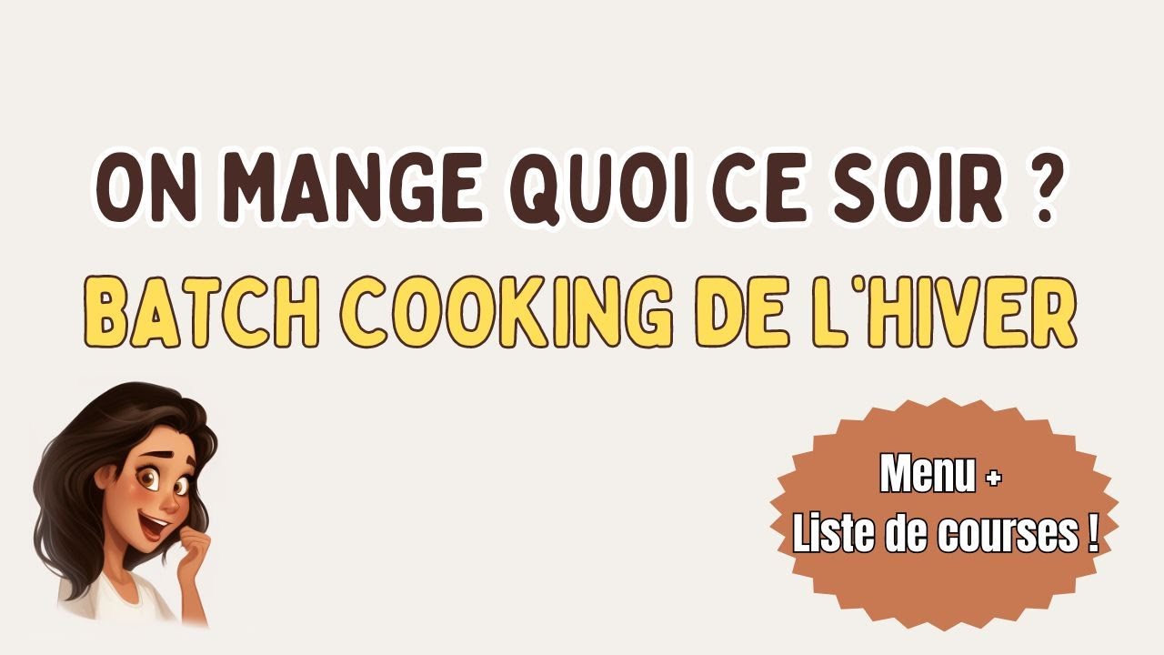 On mange quoi ce soir ? Batch cooking simple et rapide ami pour les débutants