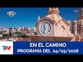 EN EL CAMINO I Custodio del tiempo (Programa completo del 24/05/2026)