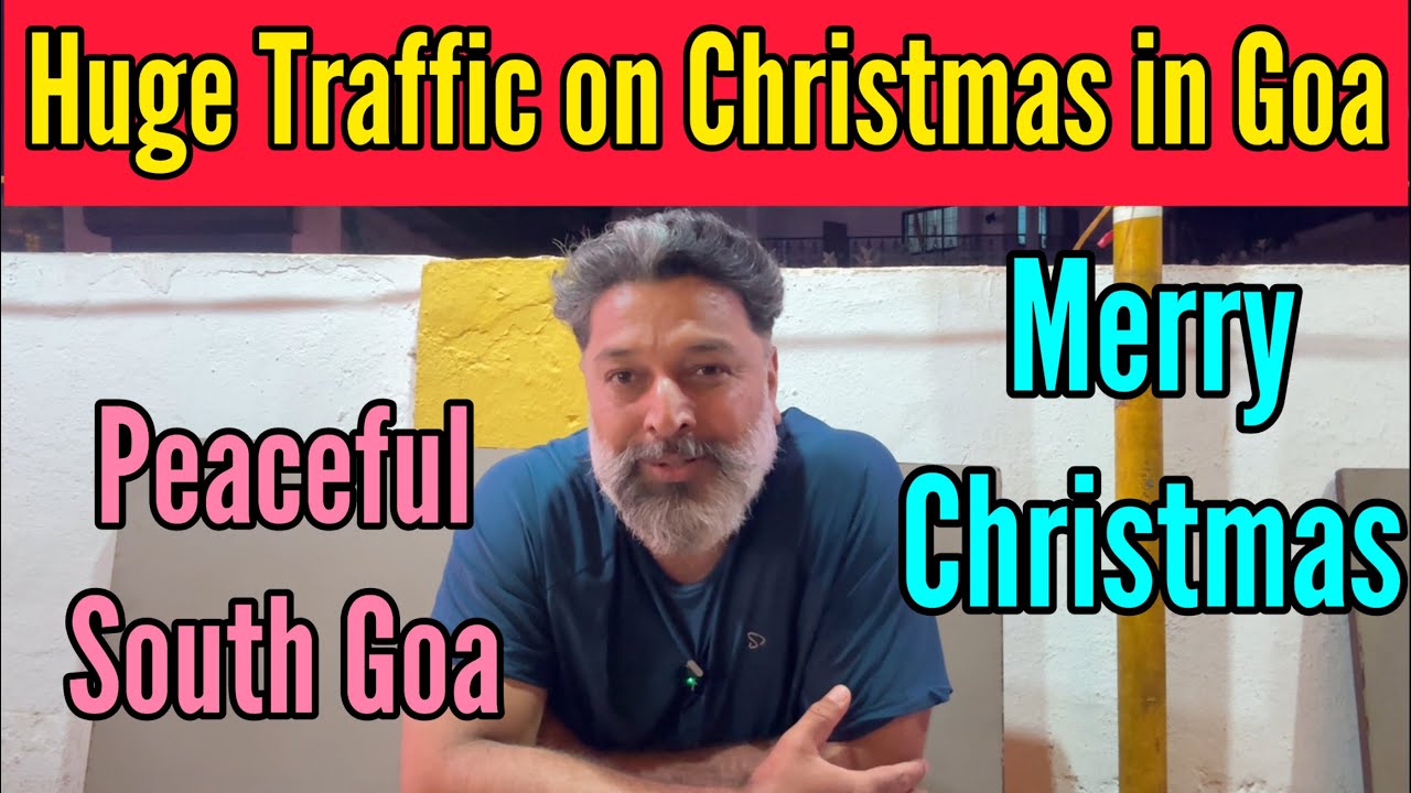 Huge Traffic on Christmas in Goa || Merry Christmas 🎄 || Harry Dhillon 