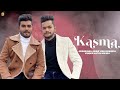 Kasma music  arshsuhel vinder nathu majra  emsingh  simmi virk  new punjabi songs 2023