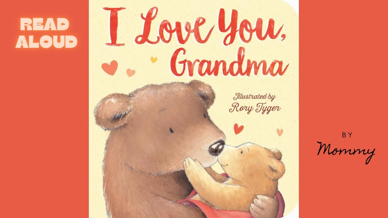 BEDTIME STORYI LOVE YOU GRANDMA (Read aloud) YouTube
