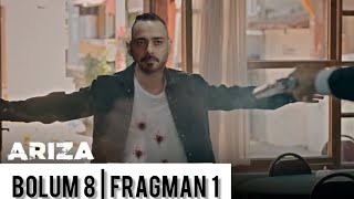 Arıza 8. Bölüm Fragmanı