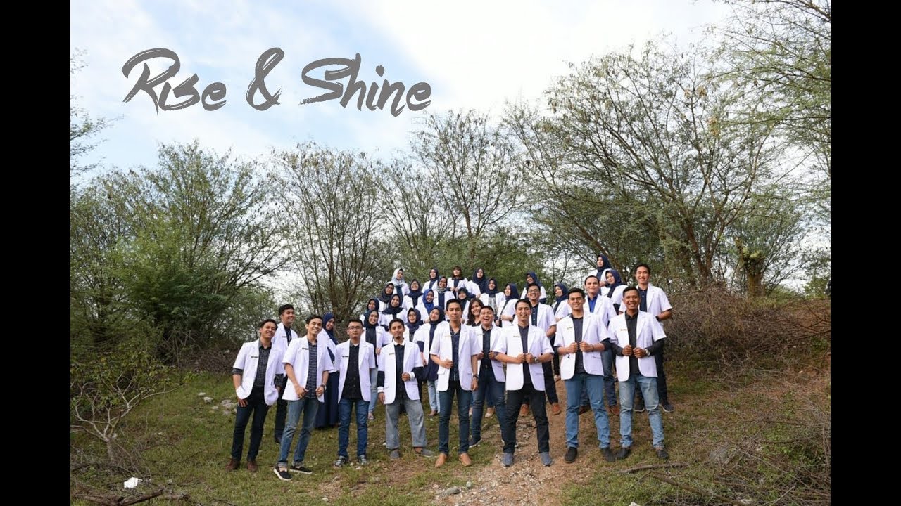 Rise & Shine (Video Persembahan Sumpah Dokter)