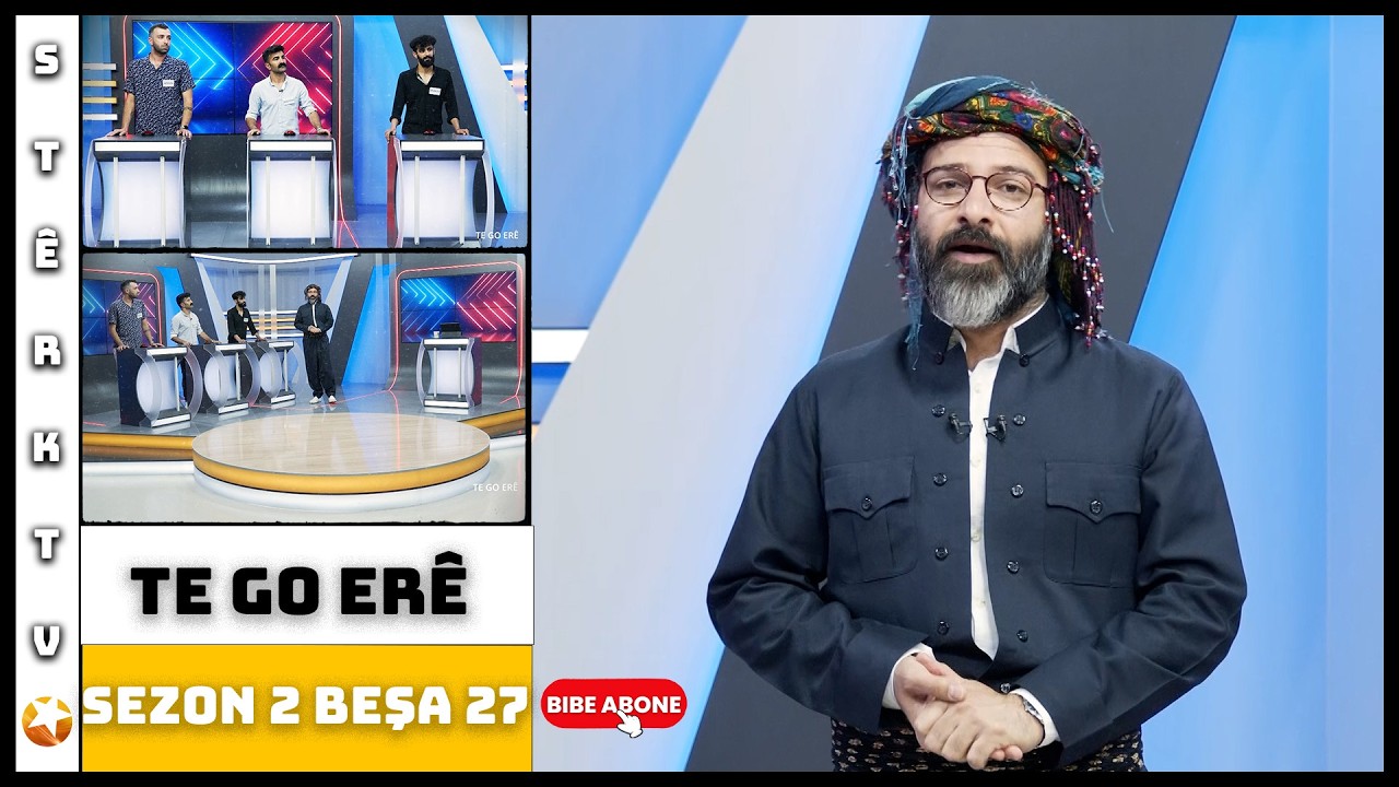 Te Go Erê - Sezon 2 - Beşa 27