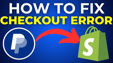 How To Fix PayPal Express Checkout Error On Shopify (2025)