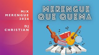 Mix merengue 2024 - DJ CHRISTIAN