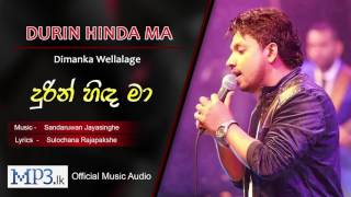 Video thumbnail of "Durin Hinda Ma by Dimanka Wellalage"