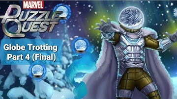 Globe Trotting Part 4 (Final) | Marvel Puzzle Quest