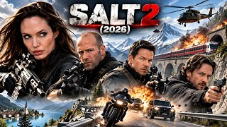 Salt 2 (2026) Movie | Angelina Jolie | Jason Statham | James McAvoy | Review And Explained