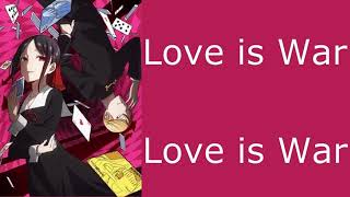 Kaguya sama Love is War Full Opening Theme Song With Eng and Jap Lyrics