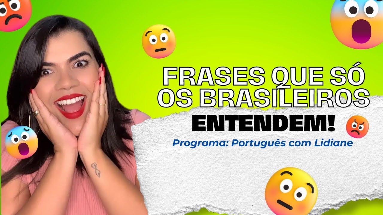 TV Anicuns: Frases que só os brasileiros entendem. - YouTube