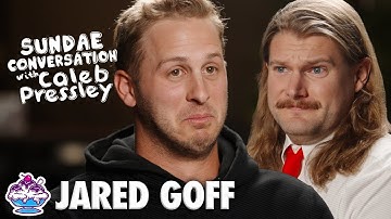 JARED GOFF: Sundae Conversation with Caleb Pressley